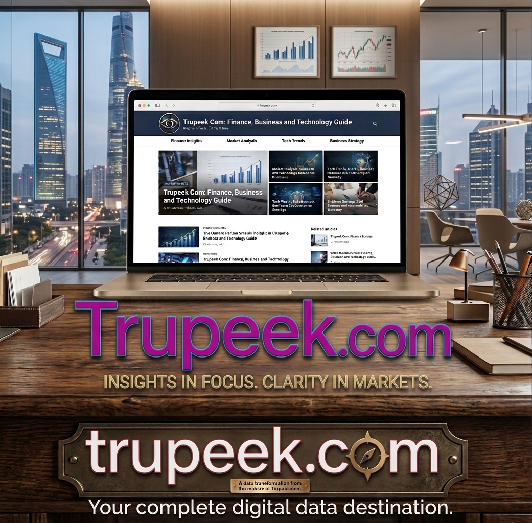 Trupeek Com: What This Site Covers and Why It Keeps Appearing in Your Searches 2 Trupeek com finance business and technology blog